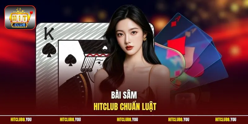 Bài sâm HitClub chuẩn luật