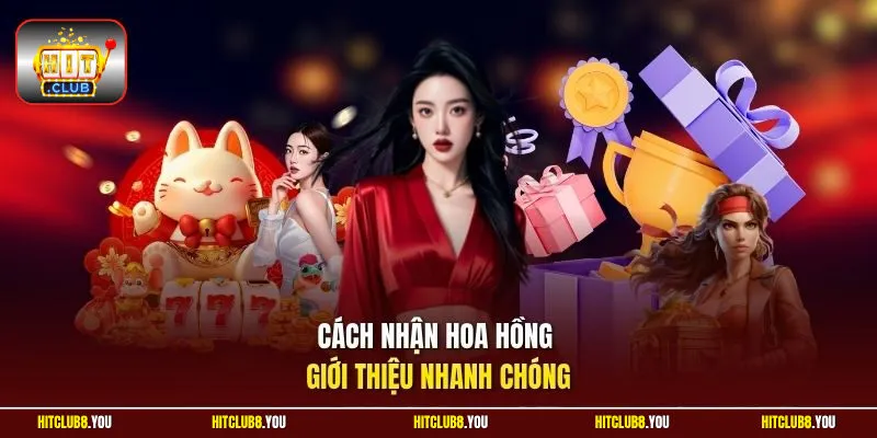Cách nhận hoa hồng giới thiệu nhanh chóng