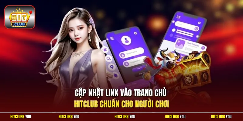 Cập nhật link vào chủ Hitclub chuẩn cho người chơi