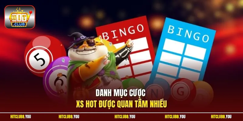 Danh mục cược XS HOT được quan tâm nhiều
