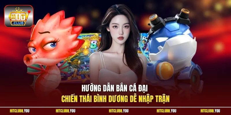 Hướng dẫn bắn cá Đại Chiến Thái Bình Dương dễ nhập trận