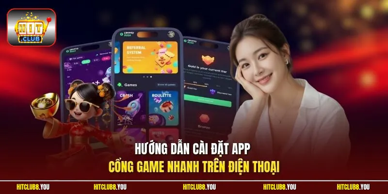 Hướng dẫn cài đặt app cổng game nhanh trên điện thoại