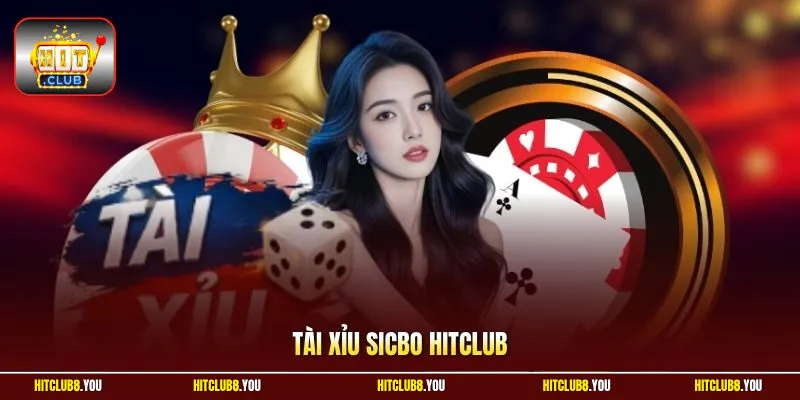 Tài Xỉu Sicbo HitClub Chiến Lược Chơi Thắng Tỷ Lệ Đạt 89%